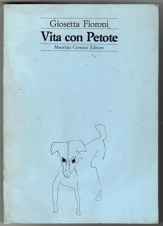 Vita con Petote - Giosetta Fioroni - copertina