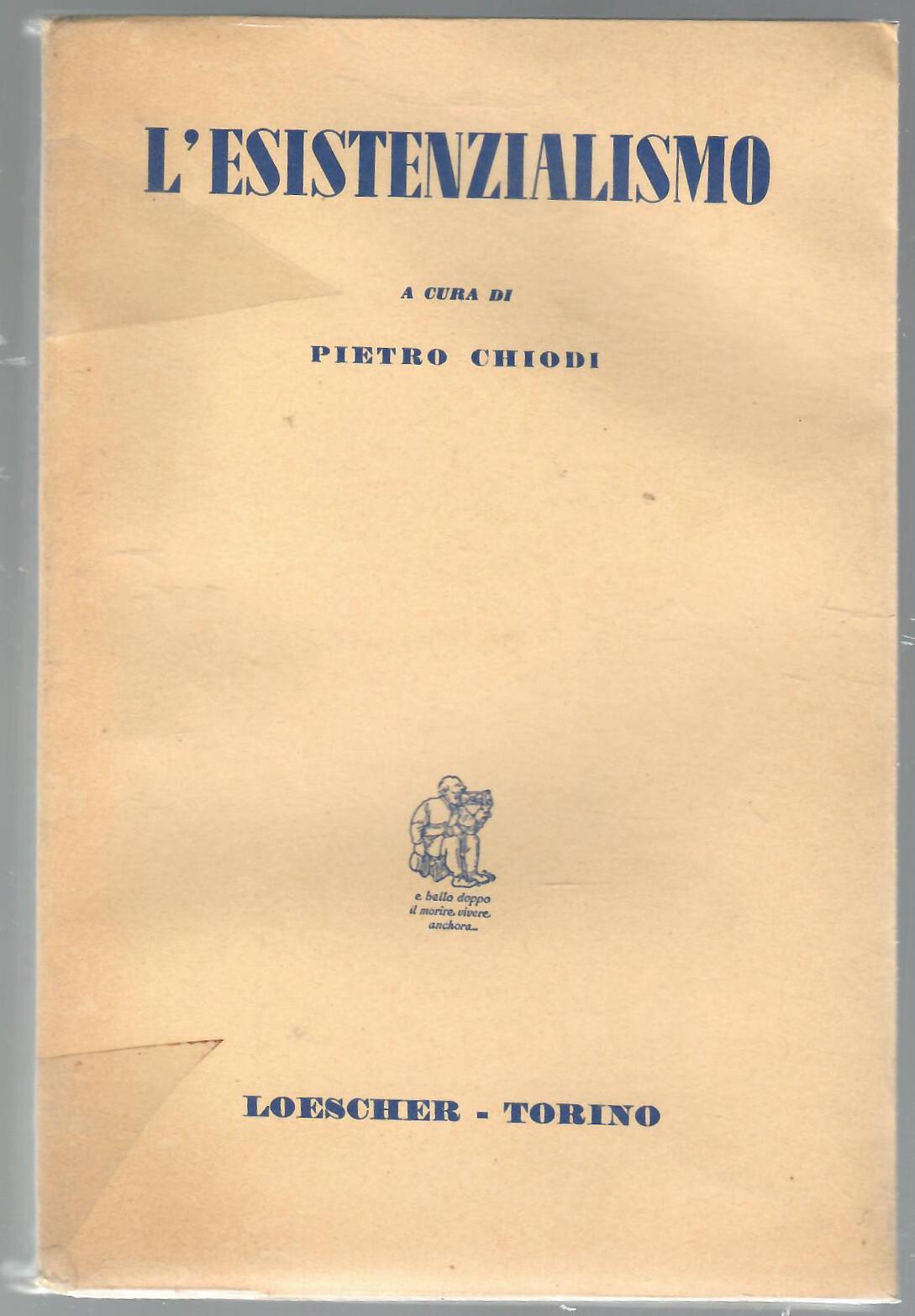 L' esistenzialismo Una Antologia Dagli Scritti Di Kierkegaard Heidegger Jaspers Marcel Sartre Abbagnano