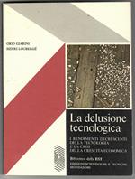 La Delusione Tecnologica I Rendimenti Decrescenti Della Tecnologia e La Crisi Della Crescita Economica