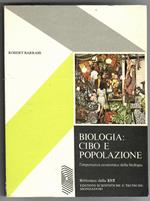 Biologia: cibo e popolazione : l'importanza economica della biologia