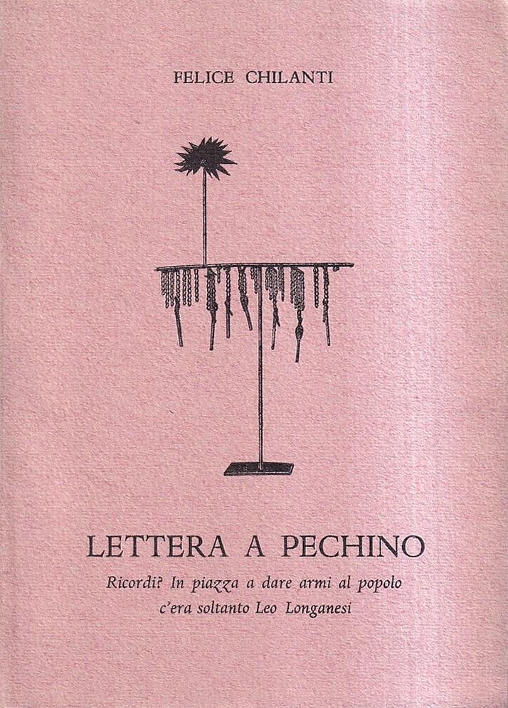 Lettera a Pechino (Ricordi? In piazza a dare armi al popolo c'era soltanto Leo Longanesi)