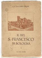 Il bel San Francesco di Bologna : la sua storia