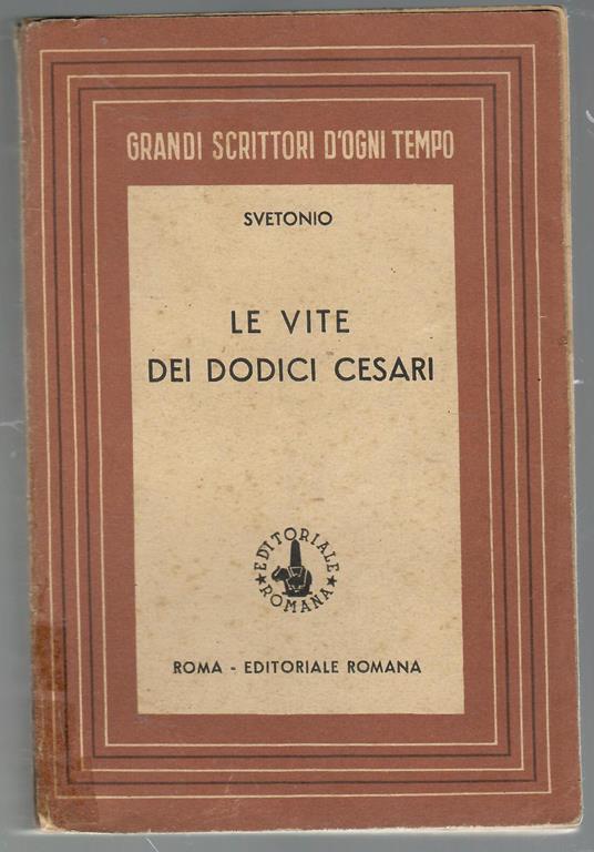 Le vite dei dodici cesari - C. Tranquillo Svetonio - copertina