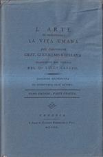 L' arte di prolungare la vita umana. Tomo secondo: Parte pratica