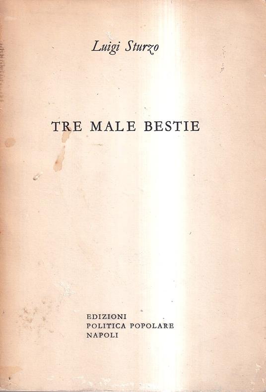 Tre male bestie - Luigi Sturzo - copertina