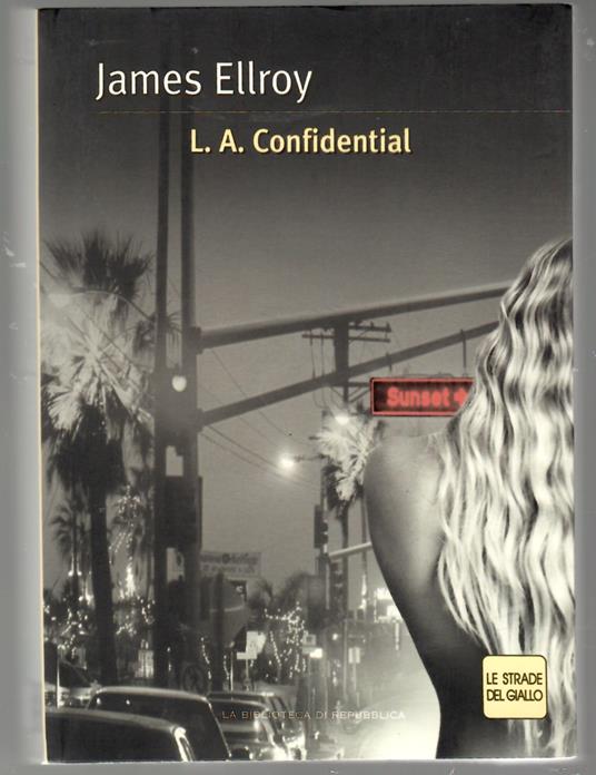 L. A. Confidential - James Ellroy - copertina