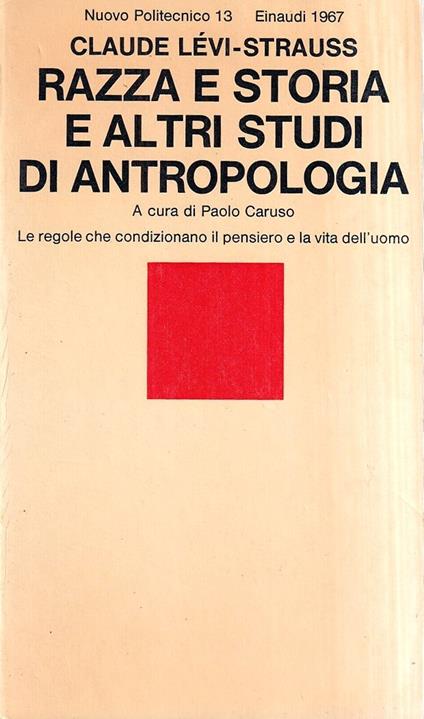 Razza e storia e altri studi di antropologia - Claude Lévi-Strauss - copertina