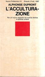 L' acculturazione. Per un nuovo rapporto tra ricerca storica e scienze umane