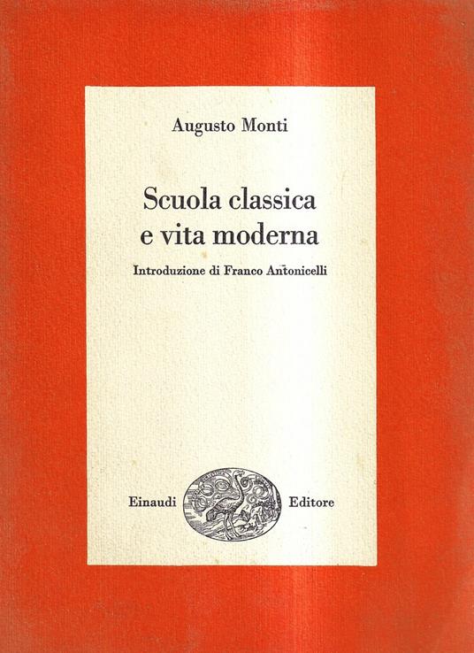Scuola classica e vita moderna - Augusto Monti - copertina