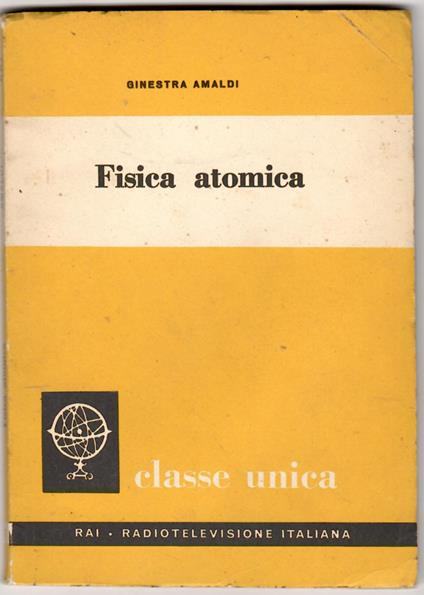 Fisica atomica - Ginestra Amaldi - copertina