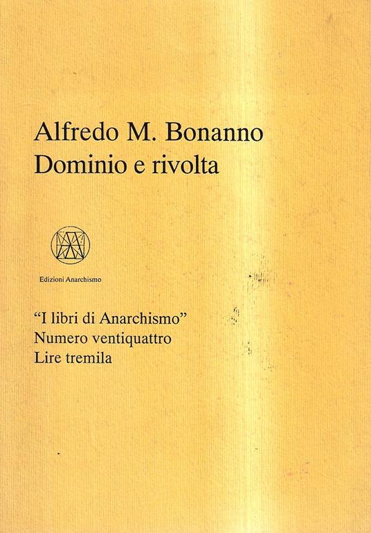 Dominio e rivolta - Alfredo M. Bonanno - copertina