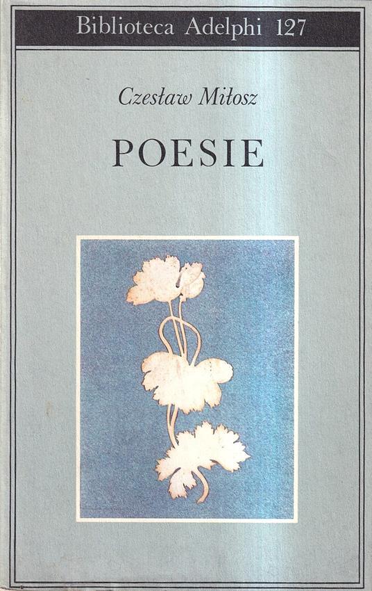 Poesie - Czeslaw Milosz - copertina