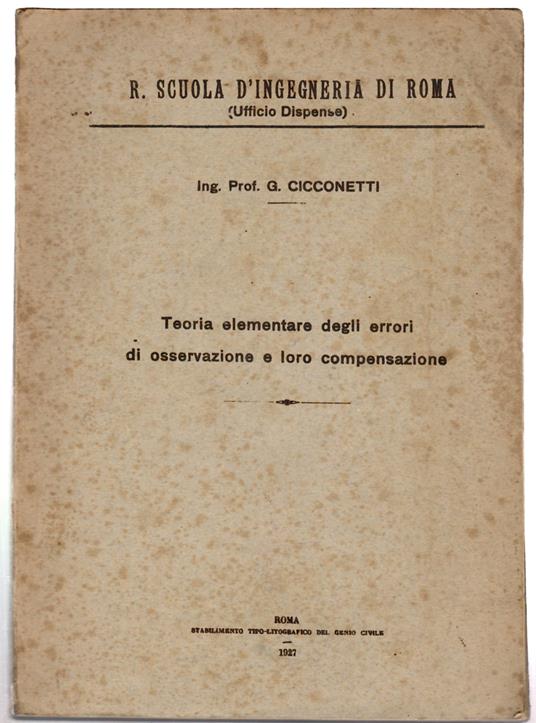 Teoria elementare degli errori di osservazione e loro compensazione - Giovanni Cicconetti - copertina