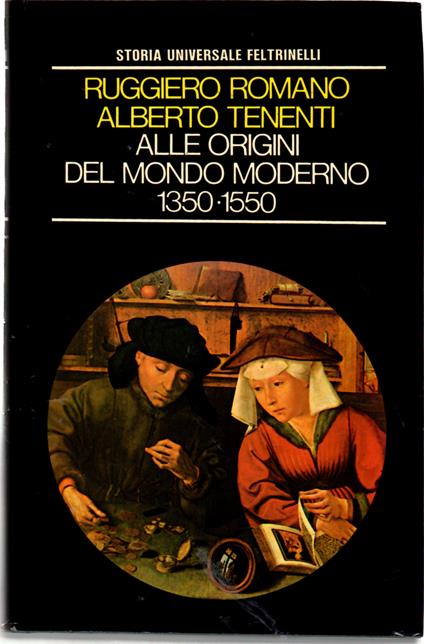 Alle Origini Del Mondo Moderno (1350-1550) - Ruggiero Romano - copertina