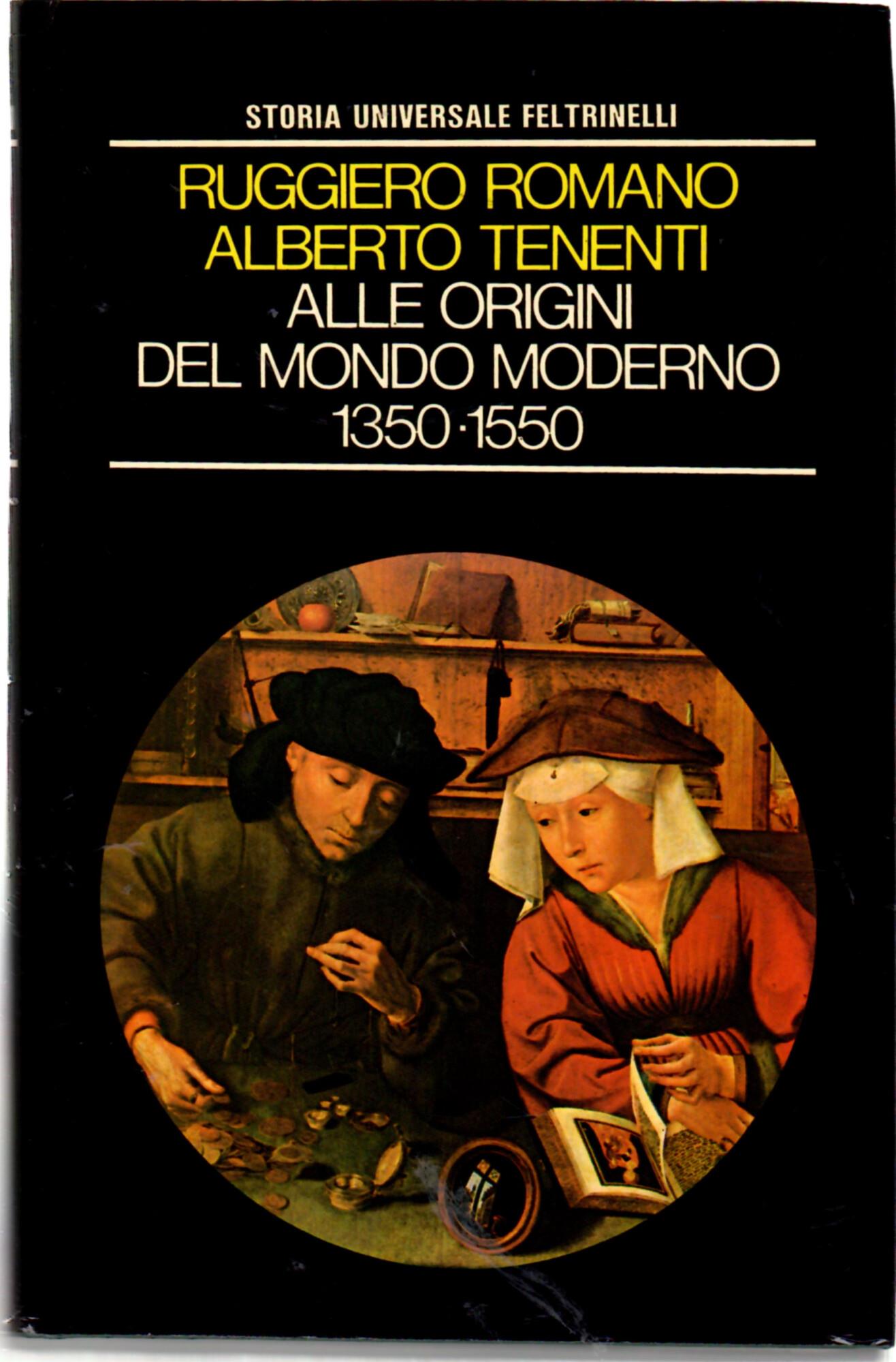 Alle Origini Del Mondo Moderno (1350-1550)