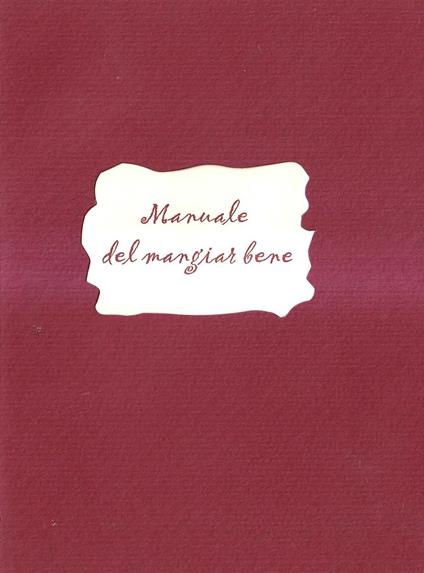 Manuale del mangiar bene - copertina