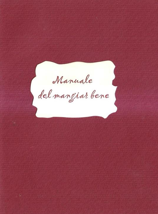 Manuale del mangiar bene - copertina