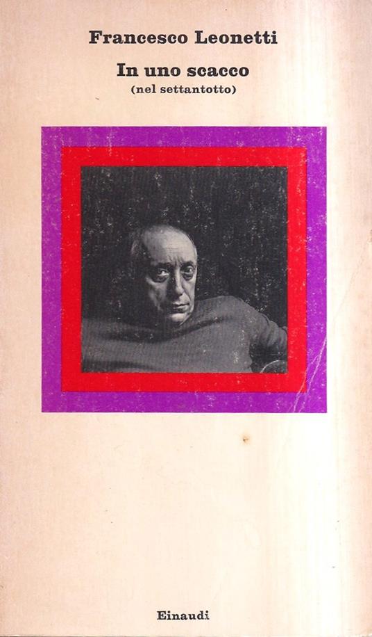 In uno scacco (nel settantotto) - Francesco Leonetti - copertina