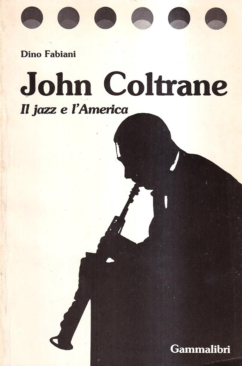 John Coltrane. Il jazz e l'America