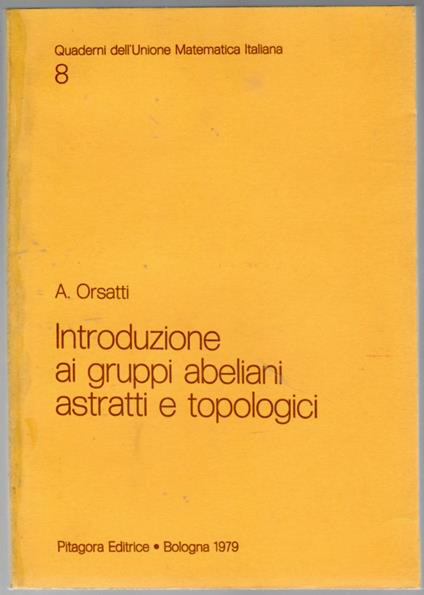 Introduzione ai Gruppi Abeliani Astratti e Topologici - copertina