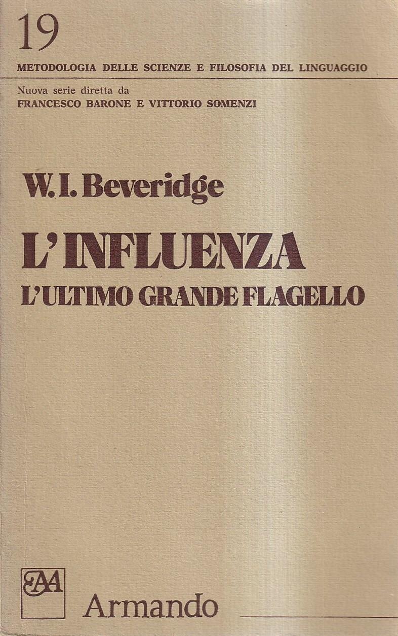 L' influenza. L' ultimo grande flagello