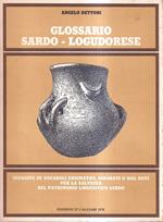 Glossario Sardo - Logudorese. Indagine su vocaboli enigmatici, ignorati o mal noti per la salvezza del patrimonio linguistico sardo