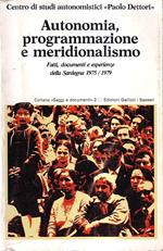 Autonomia, programmazione e meridionalismo. Fatti, documenti e esperienze della Sardegna, 1975/1979