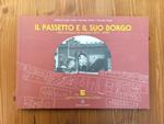 Il Passetto e il suo Borgo nelle immagini del passato (1875 - 1939)