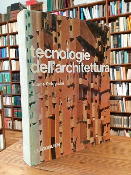 Tecnologie dell'architettura - Achille Petrignani - copertina