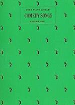 Comedy Songs. Volume One (Home Piano Library)