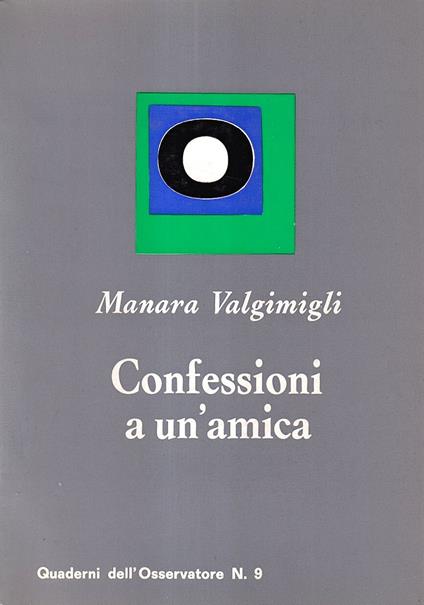 Confessioni a un'amica - Manara Valgimigli - copertina
