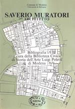 Saverio Muratori architetto (Modena 1910-Roma 1973). Bibliografia a cura della Biblioteca Civica di storia dell'arte 'Luigi Polettì di Modena