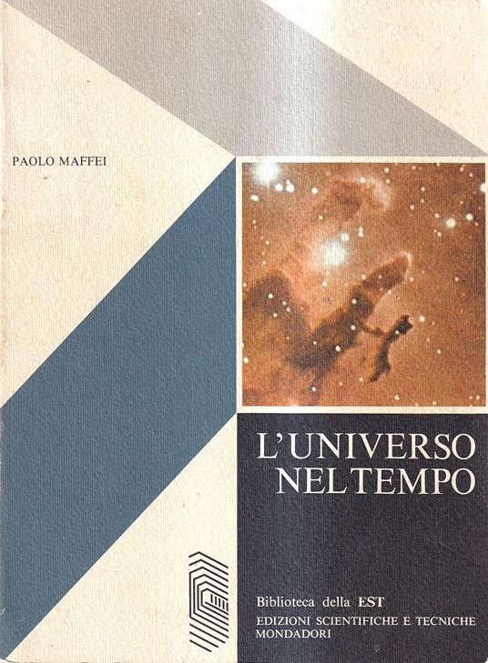 L' universo nel tempo - Paolo Maffei - copertina