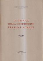La tecnica della costruzione presso i romani