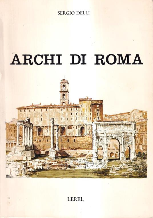 Archi di Roma - Sergio Delli - copertina