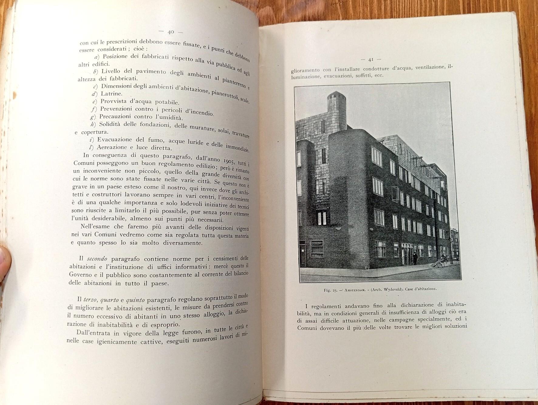 L' abitazione moderna popolare nell'architettura contemporanea olandese. Esame delle leggi, sviluppo, tecnica ed estetica delle abitazioni economiche in Olanda
