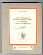Stato mondiale o Nomos della terra : Carl Schmitt tra universo e pluriverso