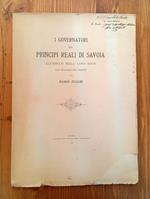 I governatori dei Principi Reali di Savoia illustrati nella loro serie. Con documenti inediti