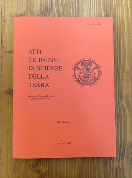 Atti ticinensi di scienze della terra. Vol. XXXVI [36] (già Atti dell'Istituto Geologico dell'Università di Pavia) - copertina