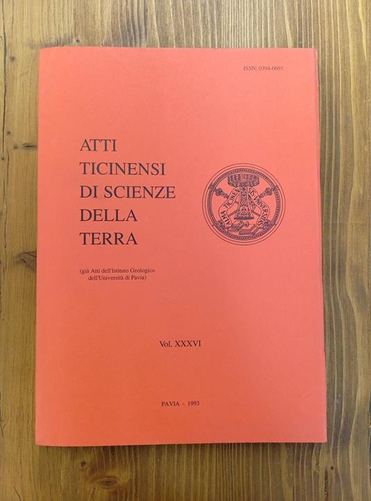 Atti ticinensi di scienze della terra. Vol. XXXVI [36] (già Atti dell'Istituto Geologico dell'Università di Pavia) - copertina
