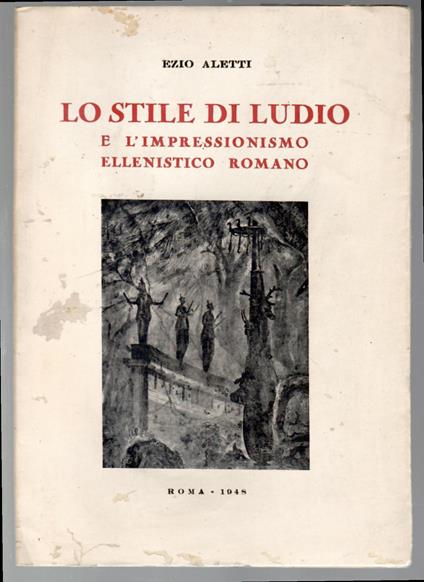Lo stile di Ludio e l'impressionismo ellenistico romano - copertina