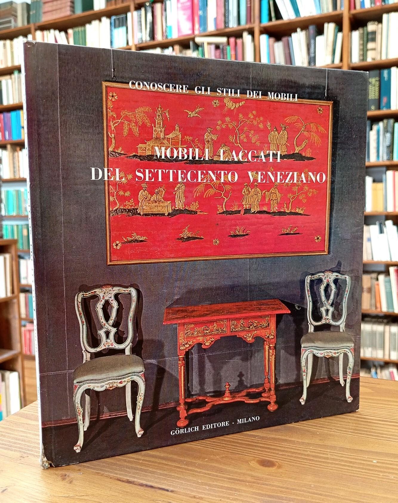 Mobili laccati del Settecento veneziano. Secondo volume