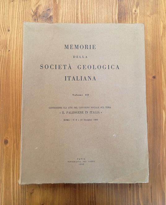 Atti del convegno sociale sul tema «Il paleogene in Italia». Roma 8, 9 e 10 Dicembre 1960 - copertina