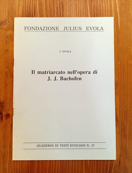 Il matriarcato nell'opera di J. J. Bachofen - Julius Evola - copertina