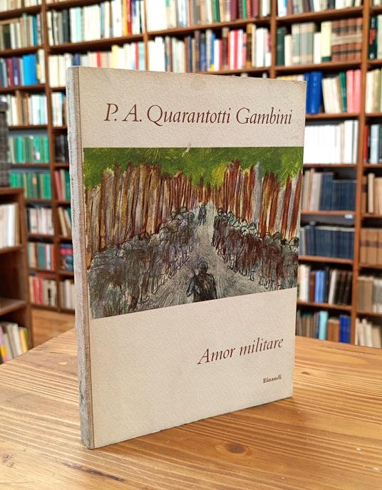 Amor militare - Pier Antonio Quarantotti Gambini - copertina