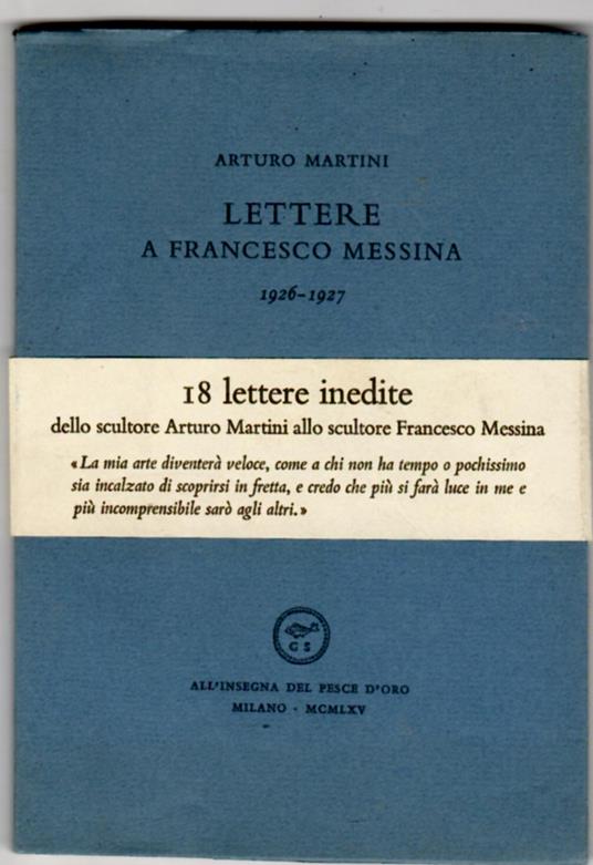 Lettere a Francesco Messina 1926 - 1927 - Arturo Martini - copertina