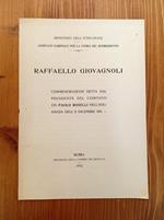 Raffaello Giovagnoli. Commemorazione detta dal presidente del Comitato On. Paolo Boselli nell'adunanza dell'11 dicembre 1915