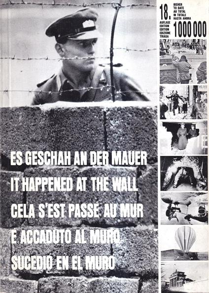 Es Geschah an der Mauer / It happened at the Wall / Cela s'est passé au Mur / è accaduto al Muro / Sucediò en el Muro - Rainer Hildebrandt - copertina