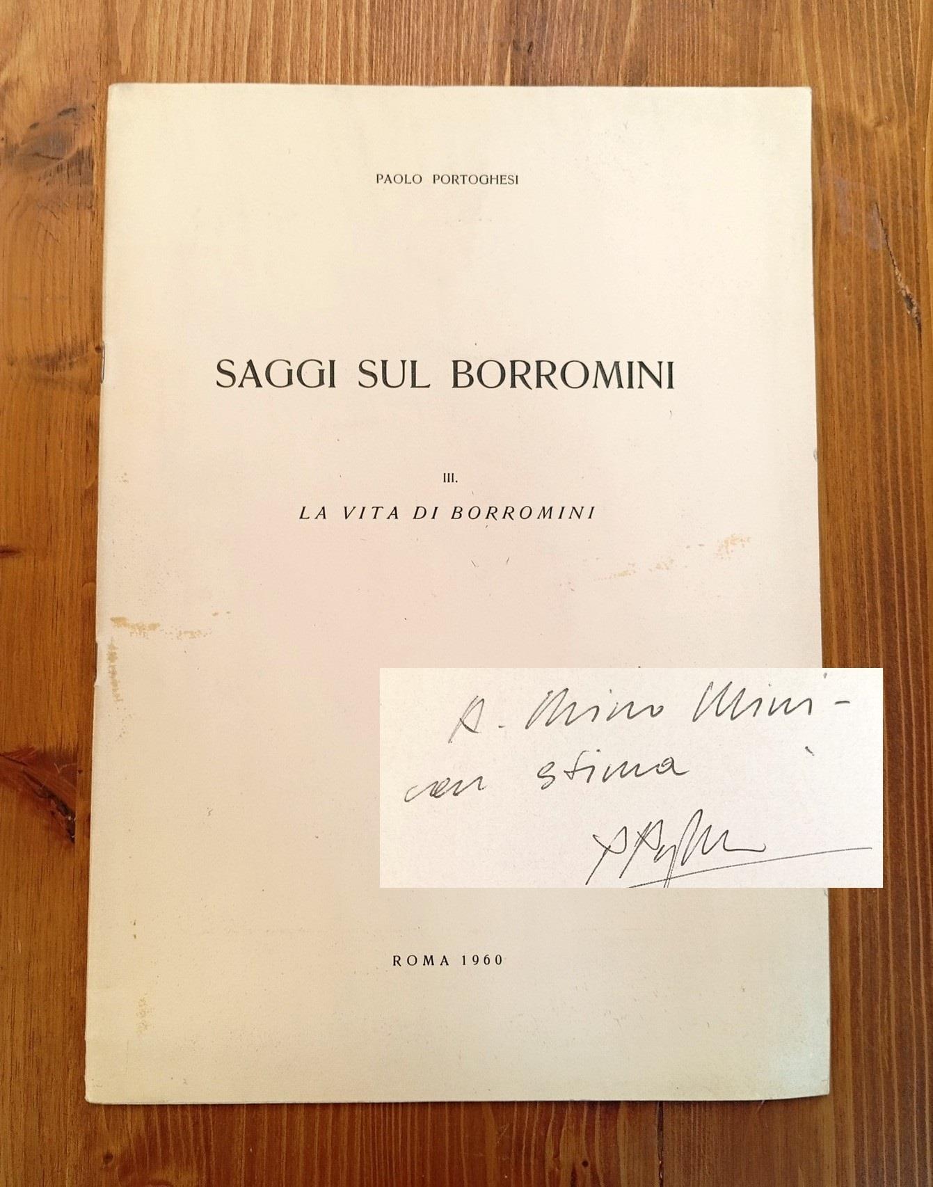 Saggi sul Borromini. III. La vita di Borromini