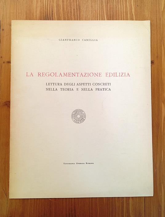 La regolamentazione edilizia. Lettura degli aspetti concreti nella teoria e nella pratica - copertina